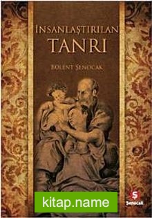 İnsanlaştırılan Tanrı