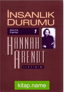 İnsanlık Durumu / Hannah Arendt