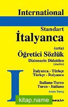 International Standart İtalyanca Öğretici Sözlük İtalyanca-Türkçe Türkçe-İtalyanca