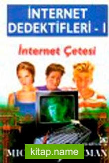 İnternet Çetesi İnternet Dedektifleri 1