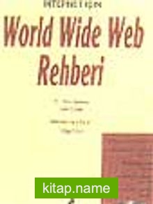 İnternet için World Wide Web Rehberi