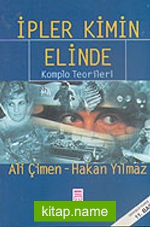 İpler Kimin Elinde Komplo Teorileri