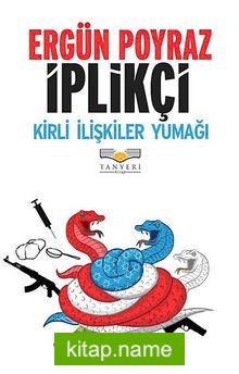 İplikçi  Kirli İlişkiler Yumağı