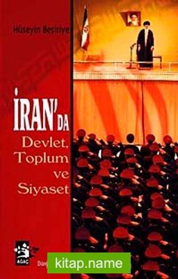 İran’da Devlet, Toplum ve Siyaset