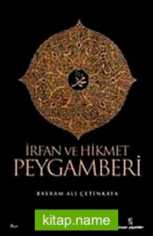 İrfan ve Hikmet Peygamberi