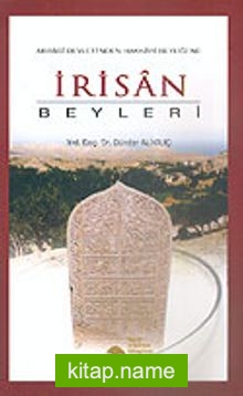 İrisan Beyleri/Abbasi Devleti’nden Hakkari Beyliği’ne