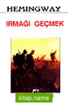 Irmağı Geçmek