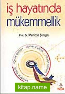 İş Hayatında Mükemmellik