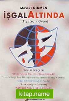 İşgal Altında (Tiyatro-Oyun)