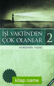 İşi Vaktinden Çok Olanlar 2