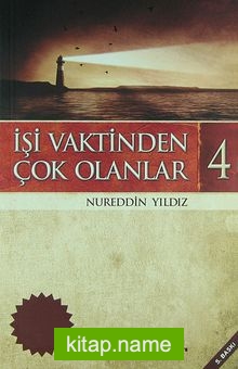 İşi Vaktinden Çok Olanlar-4