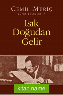 Işık Doğudan Gelir