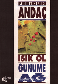 Işık Ol, Günüme Ağ