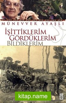 İşittiklerim-Gördüklerim-Bildiklerim