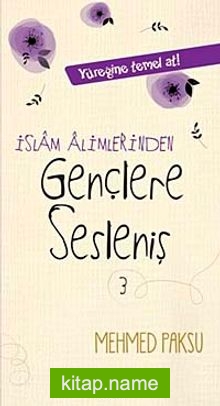 İslam Alimlerinden Gençlere Sesleniş