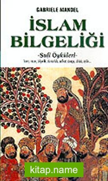 İslam Bilgeliği: Sufi Öyküleri