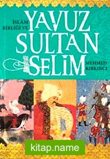 İslam Birliği ve Yavuz Sultan Selim