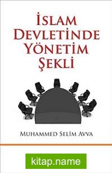 İslam Devletinde Yönetim Şekli