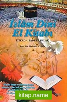 İslam Dini El Kitabı İtikad-İbadet-Ahlak