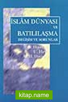 İslam Dünyası ve Batılılaşma