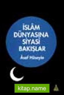 İslam Dünyasına Siyasi Bakışlar