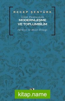 İslam Dünyasında Modernleşme ve Toplumbilim