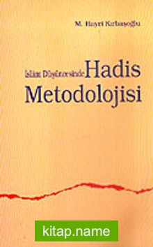 İslam Düşüncesinde Hadis Metodolojisi