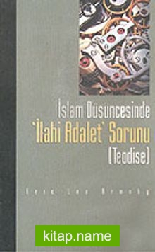 İslam Düşüncesinde İlahi Adalet Sorunu (Teodise)