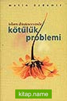 İslam Düşüncesinde Kötülük Problemi