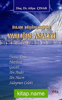 İslam Düşüncesinde Varlığın Asaleti