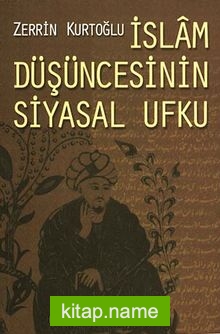 İslam Düşüncesinin Siyasal Ufku