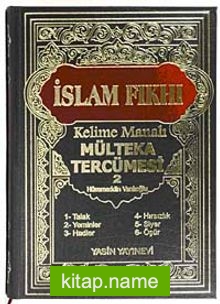 İslam Fıkhı Kelime Manalı Mülteka Tercümesi Cilt 2