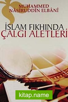 İslam Fıkhında Çalgı Aletleri