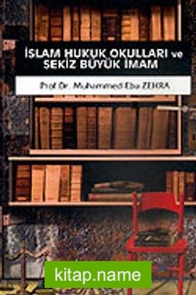 İslam Hukuk Okulları ve Sekiz Büyük İmam