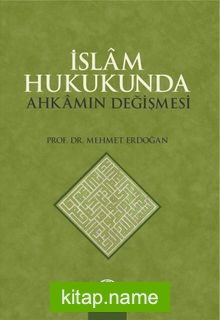 İslam Hukukunda Ahkamın Değişmesi