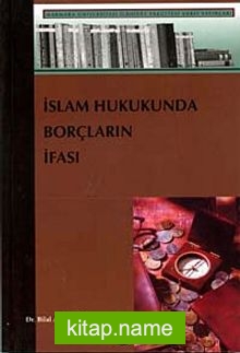 İslam Hukukunda Borçların İfası