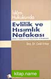 İslâm Hukukunda Evlilik ve Hısımlık Nafakası