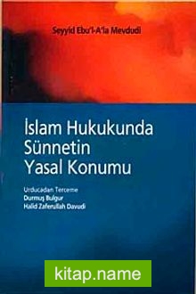 İslam Hukukunda Sünnetin Yasal Konumu