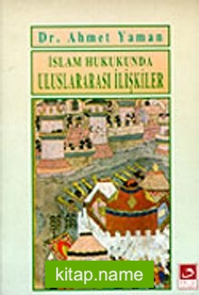 İslam Hukukunda Uluslararası İlişkiler