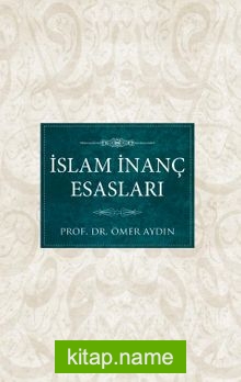 İslam İnanç Esasları