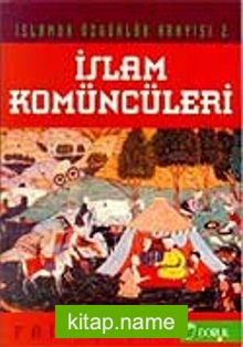 İslam Kömüncüleri  Karmatiler / İslamda Özgürlük Arayışı-2