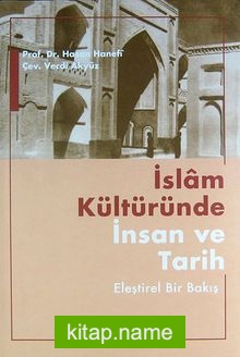 İslam Kültüründe İnsan ve Tarih