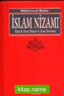 İslam Nizamı / İslamda Hayat Düzeni ve Temel Kavramlar