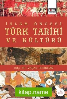 İslam Öncesi Türk Tarihi ve Kültürü