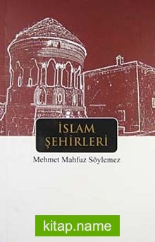 İslam Şehirleri