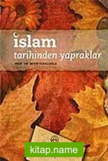 İslam Tarihinden Yapraklar