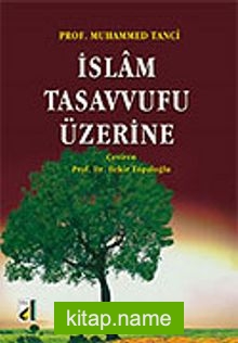 İslam Tasavvufu Üzerine