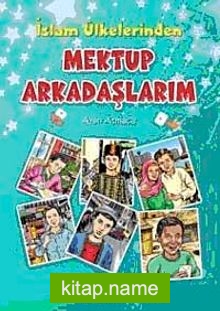 İslam Ülkelerinden Mektup Arkadaşlarım