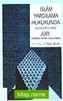 İslam Yargılama Hukukunda Şühudü’l-Hal Jüri/Osmanlı Devri Uygulaması