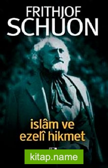 İslam ve Ezeli Hikmet